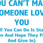 8664, You cant make someone love you all you can do is stalk them and hope they panic and give in