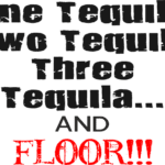 8874, One tequila, Two teqiula, three teqiula, Floor