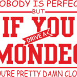 8994, Nobody is perfect but if you drive a Mondeo you are pretty damn close
